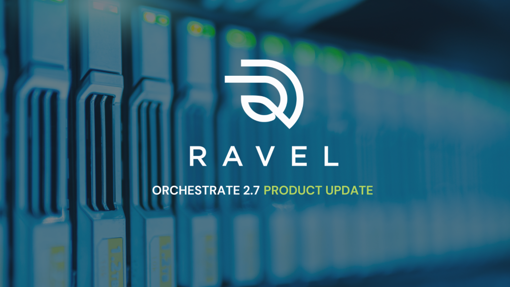RAVEL Orchestrate